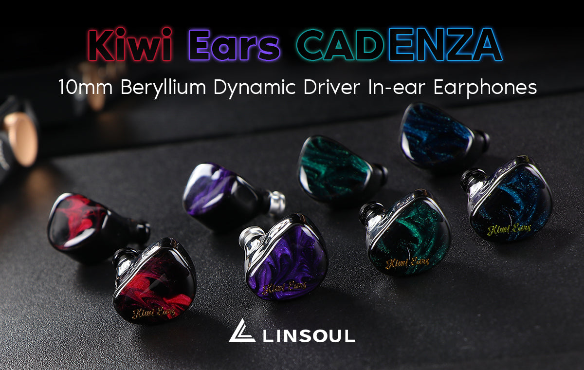 Kiwi Ears Cadenza New Release at Linsoul Audio