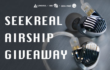 Linsoul 618 Giveaway Results and New Linsoul x SeekReal x HBB Giveaway