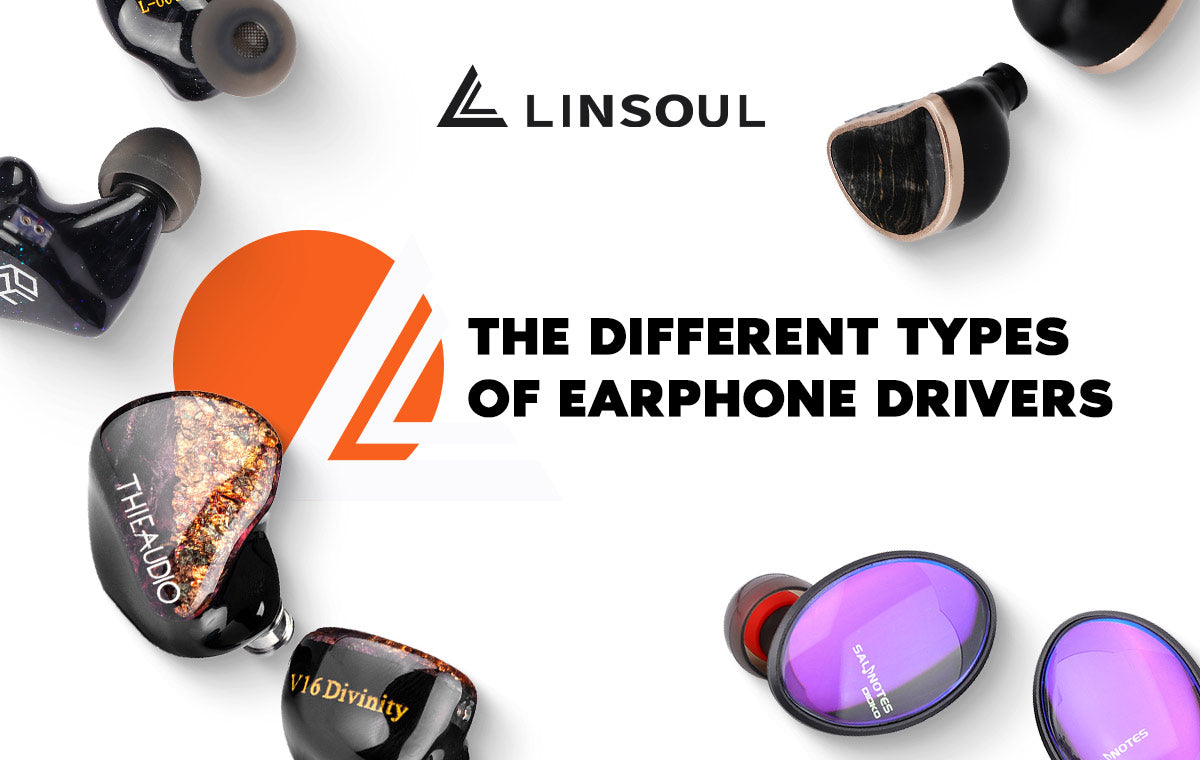 The Different Types of Earphone Drivers – Linsoul Audio