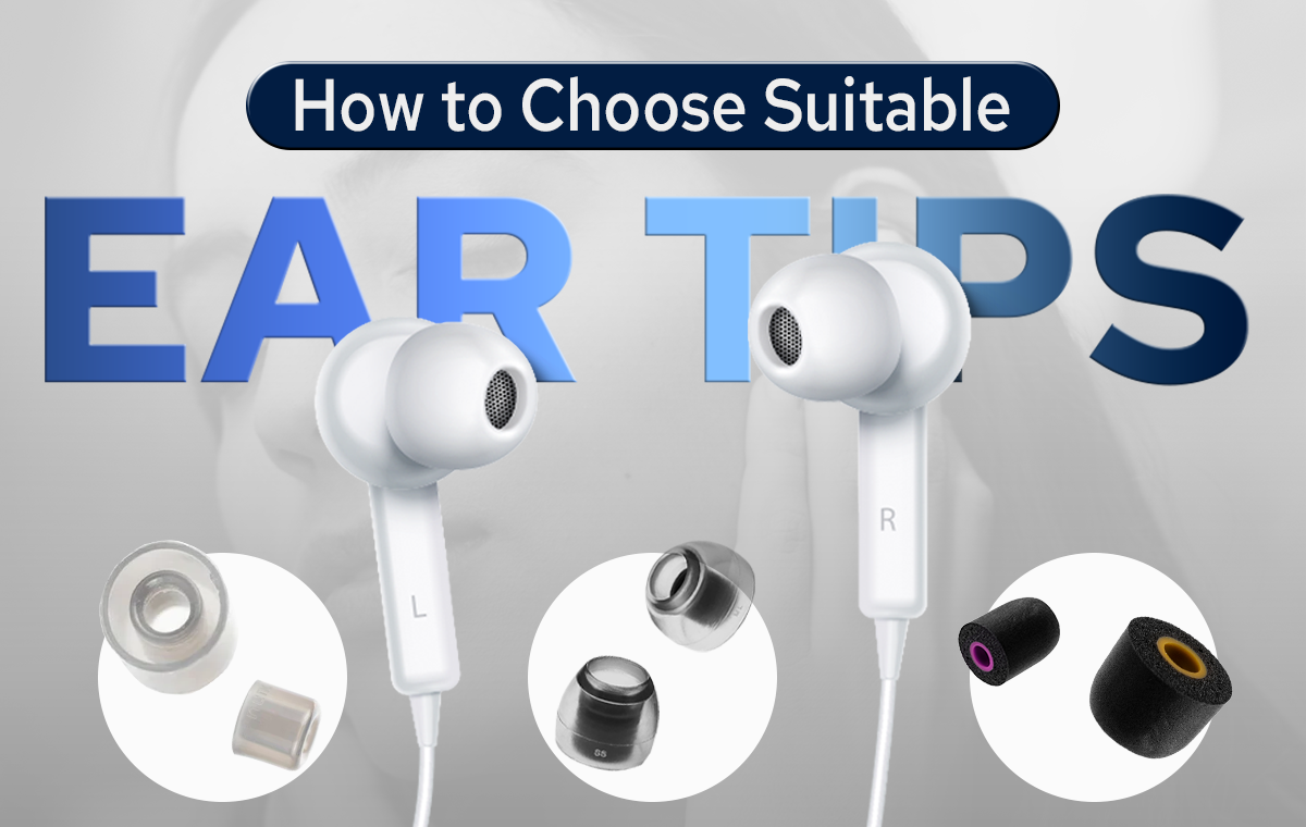 How to Choose Suitable Ear Tips – Linsoul Audio