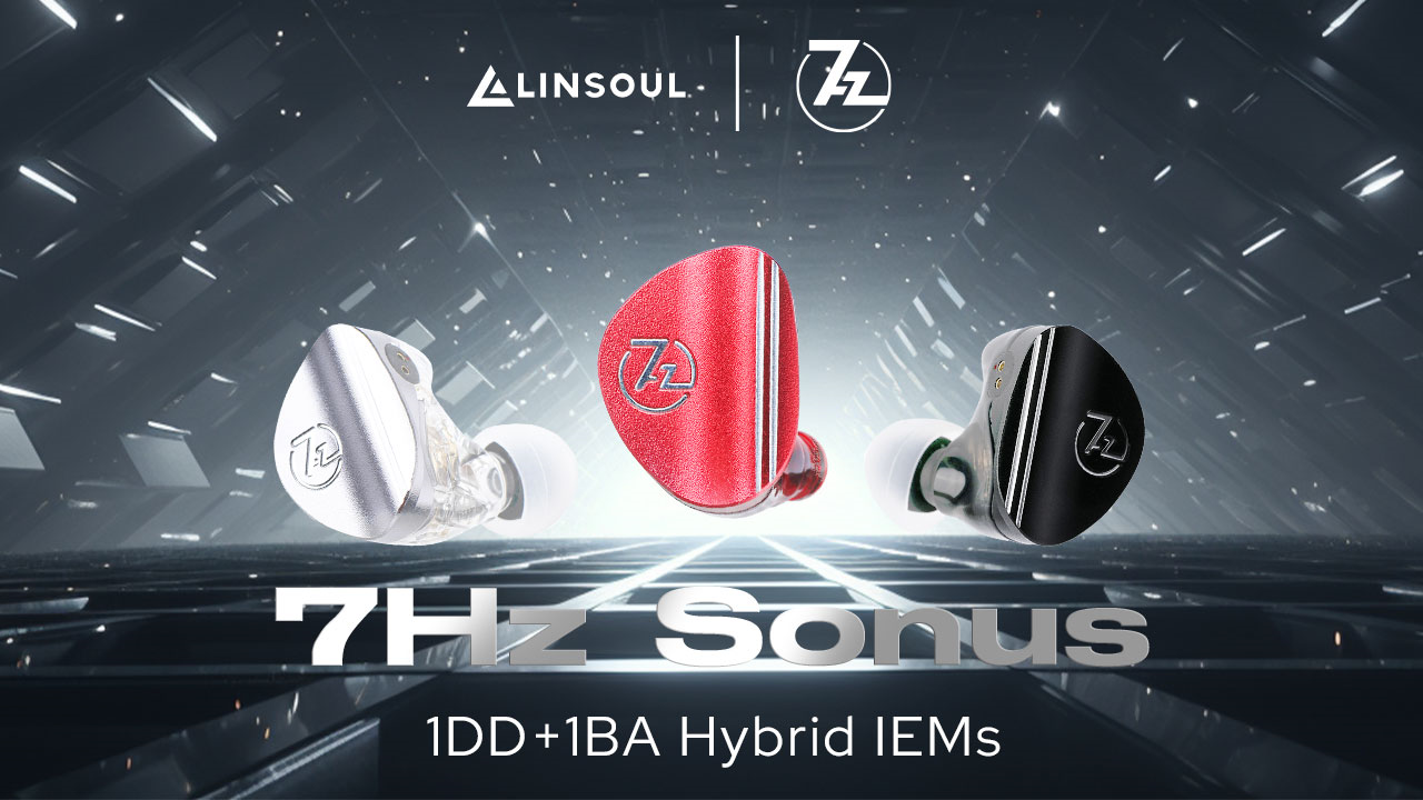 7hz Visualized 7HZ-SONUS New Release at Linsoul Audio