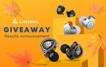 Linsoul held two Giveaways over the past 2 months and the winners have finally been randomly selected. Congratulations to all winners and we sincerely thank everyone for your participation and support!