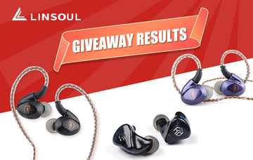Linsoul has launched TWO Giveaways and the results have been announced! Congratulations to all winners for winning the Yanyin x HBB Mahina, BLON Z200 and BLON Fat Girl IEMs~