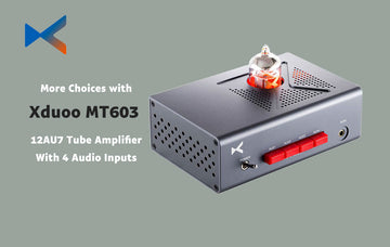 xDuoo MT-603 12AU7 Multi-Input Tube Preamplifier Product Announcement