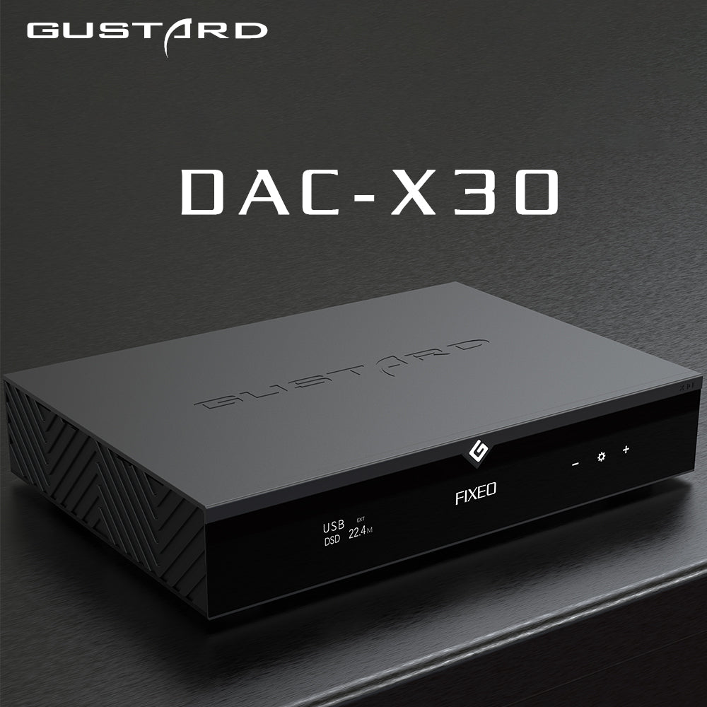 GUSTARD DAC-X30