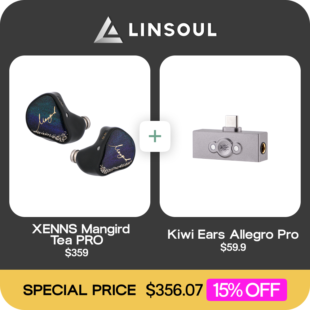 XENNS Mangird Tea PRO + Kiwi Ears Allegro Pro